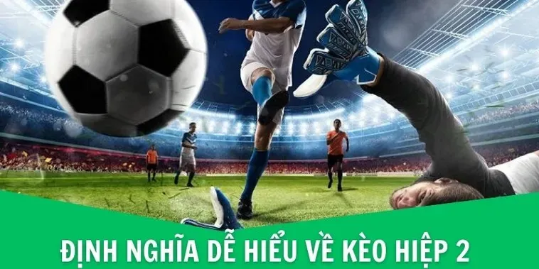 Kèo Hiệp 2 Tại BongDaLu Cơ Hội Vàng Chinh Phục Chiến Thắng Lớn